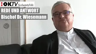 Rede und Antwort - Bischof Dr. Karl-Heinz Wiesemann