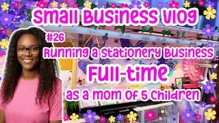 Small Business Vlog #26 | Realistic day as a Stationery Business Owner | 2026