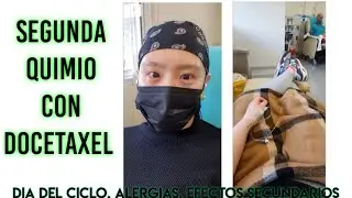 MI SEGUNDA QUIMIO con Docetaxel
