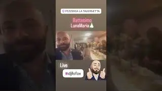 #LIVEDJFOFO&rsquo;x #battesimo #Lunamaria #djfofox #top #tavernetta #cellole #WAKEUPUAGLIUDJFOFO x