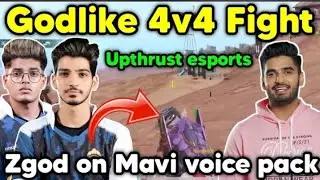 Godlike 4v4 fight in Upthrust esports Shadow and Zgod on Mavi voice pack🇮🇳💛