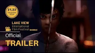 Lake View International Film Festival 2024 Official Trailer | Curated by FilmyBees Cine Club