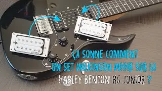 Essai des micros Wilkinson WHHB sur Harley Benton RG Junior