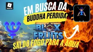 Em busca da Buddha perdida #5 s&eacute;rie de Blox Fruits - Sa&iacute; do Magma e fui direto para o fundo do mar