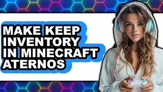 How To Make Keep Inventory In Minecraft Aternos - Easy Guide