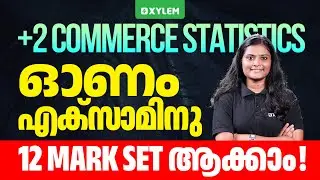 Plus Two Commerce Onam Exam - Statistics 12 Mark set ആക്കാം!! | Xylem Plus Two Commerce