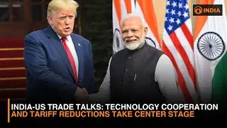 India-US Trade Talks: Technology Cooperation and Tariff Reductions Take Center Stage