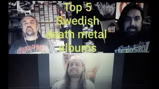 TOP 5 SWEDISH DEATH METAL ALBUMS OF ALL TIME...
