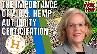 The Importance of a U.S. Hemp Authority Certification | ihemp hour ft. Marcia Moll from FoodChain ID