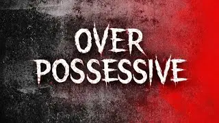 THE OVER POSSESSIVE BOYFRIEND 🔪#cenamatic #sirialkiller#explore #likeandsubscribe #overpossessiv 