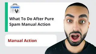 Manual Action: Pure Spam - What To Do?