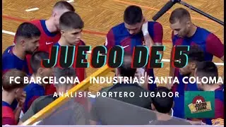 ATAQUE PORTERO JUGADOR: FC BARCELONA - INDUSTRIAS SANTA COLOMA