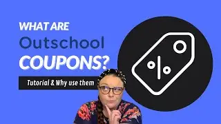 WHAT ARE OUTSCHOOL COUPONS?--September 2021