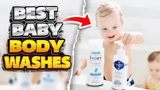 2023's Best Baby Body Wash: Top 5 Picks for Your Little One