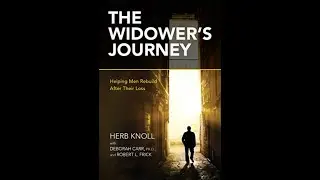 Herb Knoll: Navigating Widowhood and Relationship