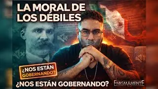 México bajo el Resentimiento: Nietzsche y la Moral que Hoy Nos Gobierna
