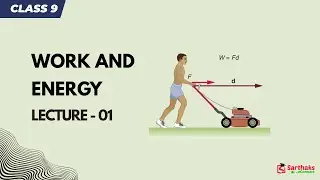 Work and Energy  L1 | NCERT Class 9 Science