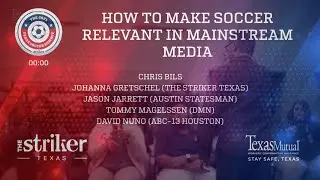 Soccer Media in Texas: How to make soccer relevant in the mainstream media