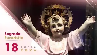 🔴 En vivo Sagrada Eucaristía 8:00 am. | Desde el Templo Jubilar Santuario el Niño Jesús 20 de Julio