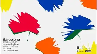 FIL Guadalajara 2025 - Barcelona Invitada de honor