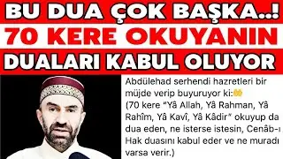 Kim bu duayı niyet ederek,70 kere okursa b&uuml;t&uuml;n istekleri ger&ccedil;ekleşiyor! Mutlaka dene..Huzuru yaşa..