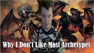 Why I Don't Like Most Archetypes