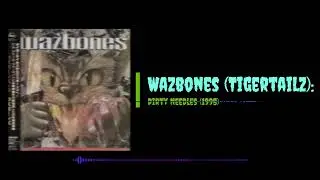 Wazbones (Tigertailz) -  Dirty Needles (1995)
