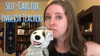 Self-Care for English Teachers