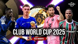 🔥 FIFA CLUB WORLD CUP 2025 || BEST MOMENTS || FREED FROM DESIRE 🔥