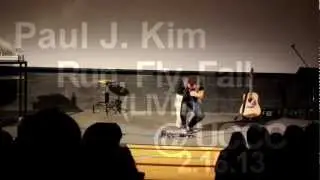 Paul J. Kim - Run Fly Fall [LIVE] @ UCCC