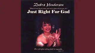 Just Right For God