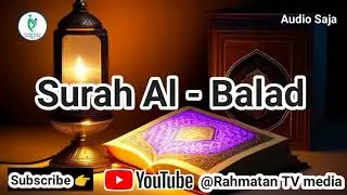 Surah Al - Balad II Juz 30 II Tartil II audio saja.