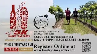 Landry Vineyards 5k Wine  Vineyard Run