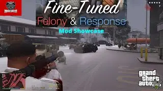 Fine-Tuned Felony Response Mod Showcase (FTFR)