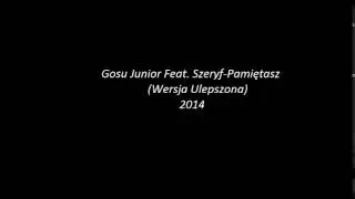 Gosu Junior Feat. Szeryf-Pamiętasz