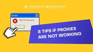 What to do if proxies are not working