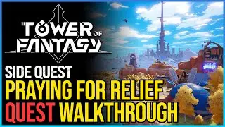 Praying for Relief Tower of Fantasy