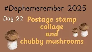 День 22 #dephemerember 2025 Коллаж из почтовых марок и пухлые грибы? 🍄&zwj;🟫 хммм&hellip;