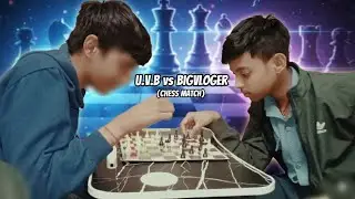 U.v.b vs me (chess match) @UltraVerseBoy @Big_vloger #trending video#sorry for bad audio