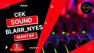CEK SOUND | CAMPURSARI | LANGGAM LIWUNG |  KALEM GLERRNYEESS