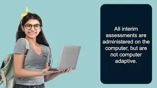 Interim Assessment Overview