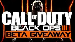 BLACK OPS 3 BETA CODE GIVEAWAY!!!