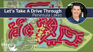 UPDATE: Tour Peninsula Lakes by Schell Brothers with REALTOR, Cory Mayo of The Cory Mayo Team.