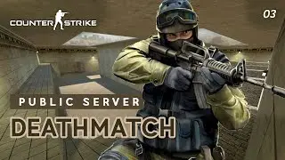 DEATHMATCH | FFA | [Counter-Strike 1.6]