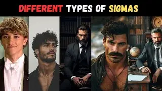 10 Different Types Of Sigma Males