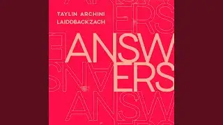 Answers (feat. LaiddBackZach)