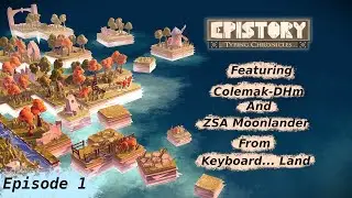 Let's learn a new keyboard layout gamer style (Epistory - Typing Chronicles)(Part 1)