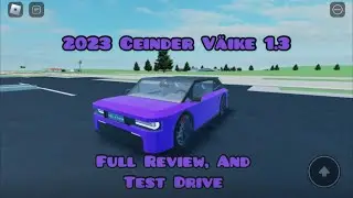 2023 Ceinder Väike 1.3 Full Review, And Test Drive (In Roblox)