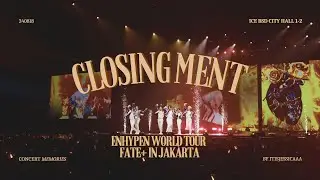 240818 'CLOSING MENT' ENHYPEN World Tour Fate Plus in Jakarta (Day 2)
