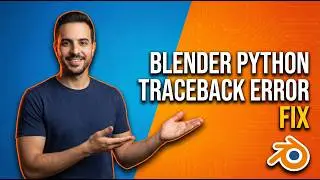 Blender Python Traceback Error Fix (Easy Guide)